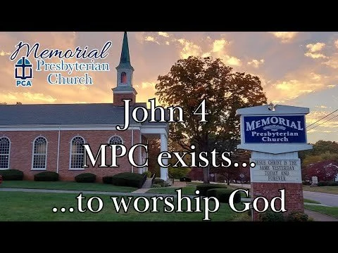 John 4, MPC exists to Worship God