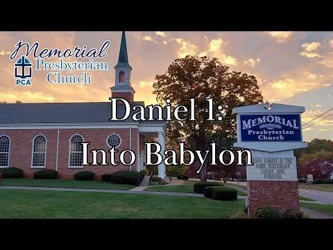 Daniel 1; Into Babylon