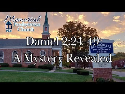 Daniel 2:24-49, A Mystery Revealed