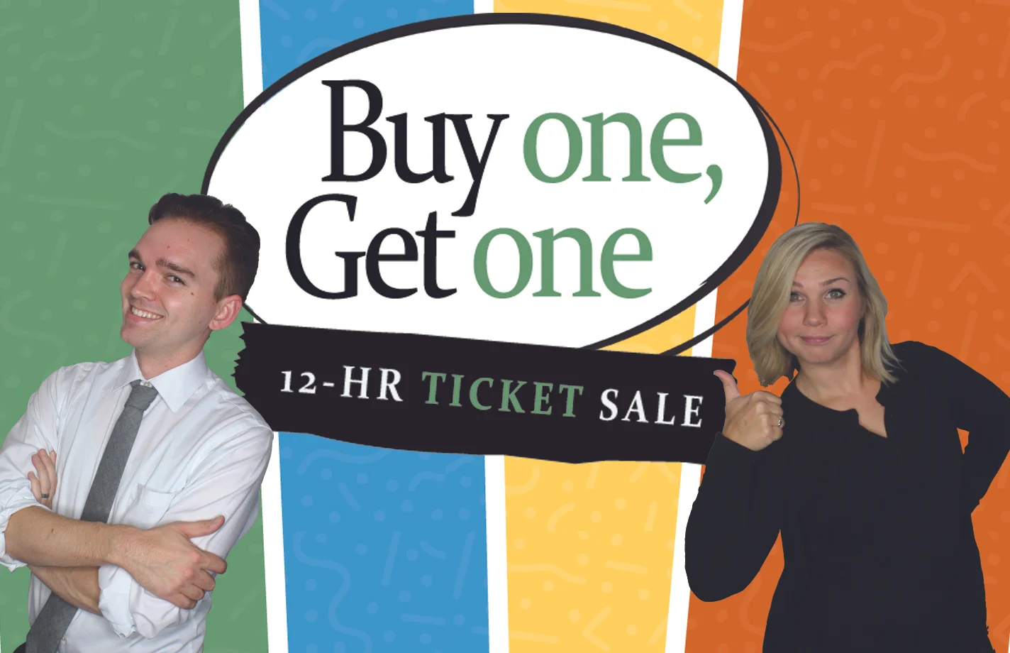 12-Hour BOGO Ticket Sale