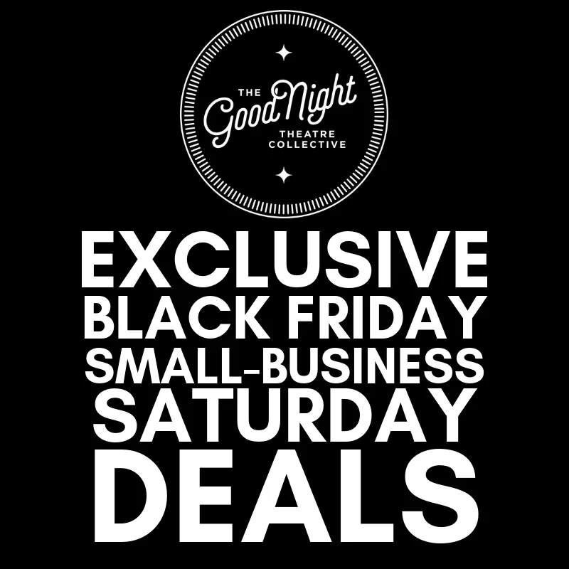 Black Friday &amp; Small-Business Saturday Deals from Good Night