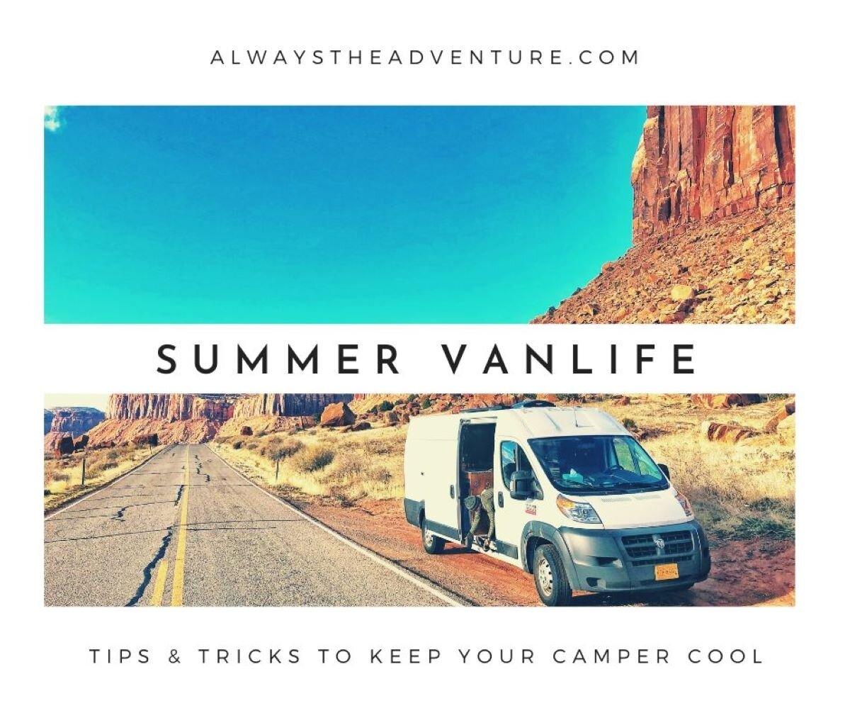 Summer Vanlife: Keeping Camper Cool in Summer — the Adventure