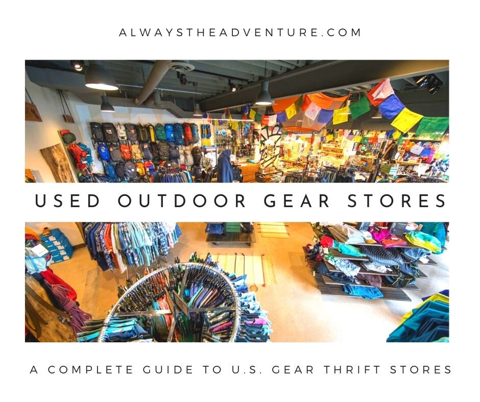A Complete Guide to Used Outdoor Gear Stores in the U.S. — Always the  Adventure