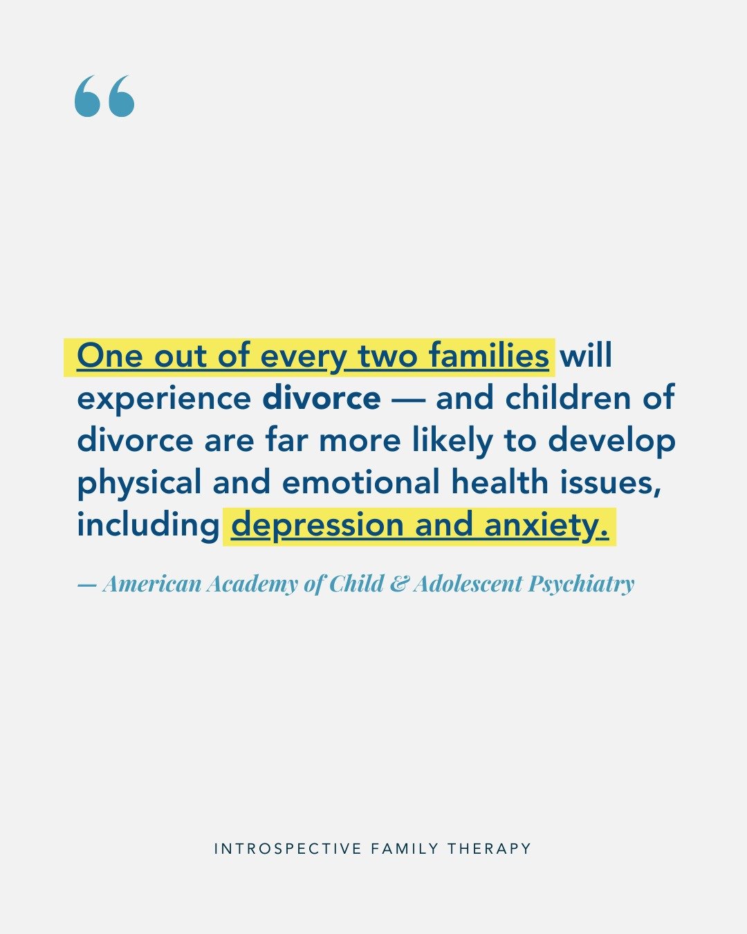 One out of every two families will experience divorce. But a divorce doesn't have to end up in court or become highly contentious. 

At Introspective, we launched our Family Restructuring Center to provide a different path for couples and families re