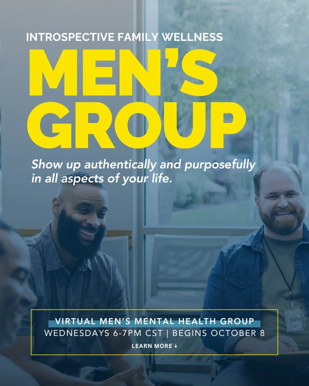 NOW STARTING IN OCTOBER! Our Virtual #MensGroup will now start October 8th &mdash;&nbsp;and registration is still open! 

This virtual group meets weekly to provide men with a supportive, authentic space to:
✔ Build community and connection
✔ Explore