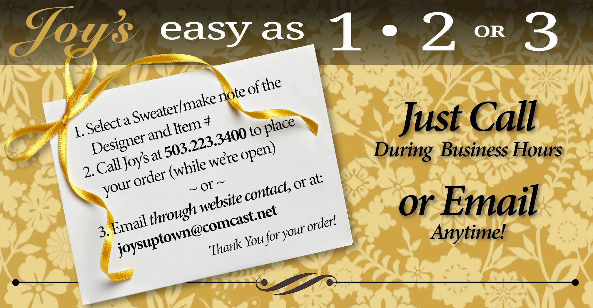 ... OR, come on in and try some on with the perfect accessories!