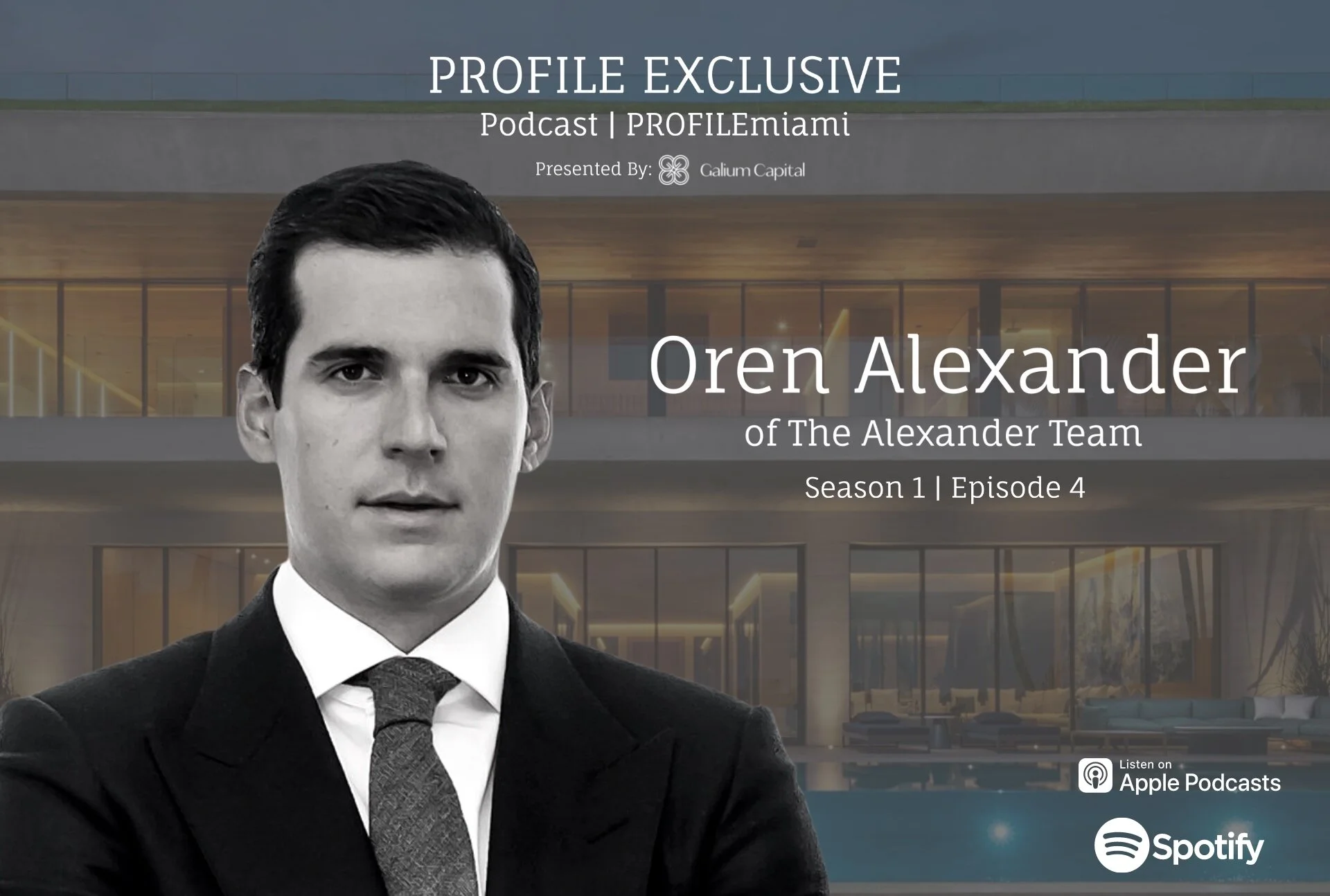 PROFILE Exclusive Podcast Season 1 Episode 4 Featuring Oren Alexander of The Alexander Team