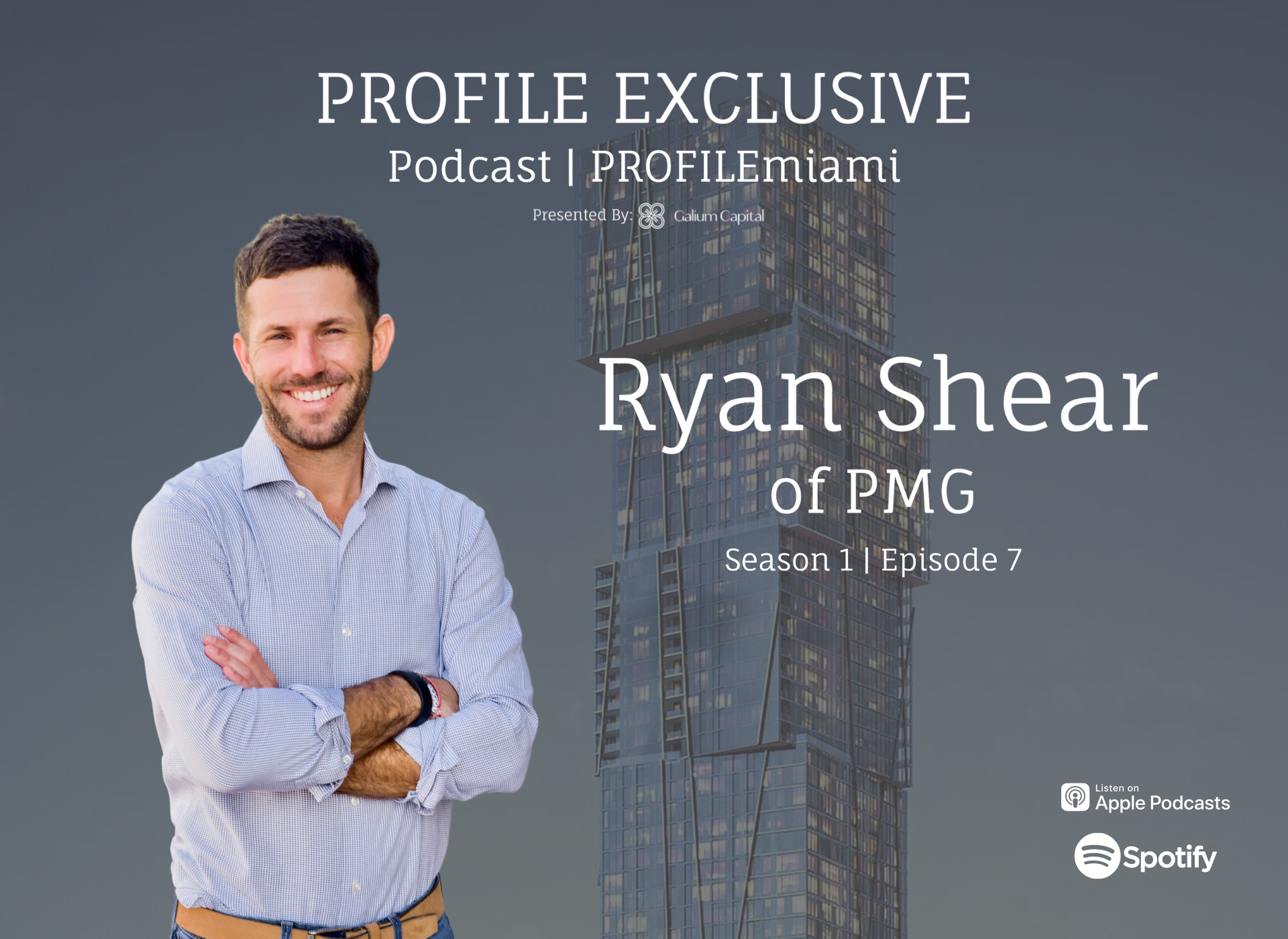 PROFILE Exclusive Podcast Season 1 Episode 7 Featuring Ryan Shear of PMG