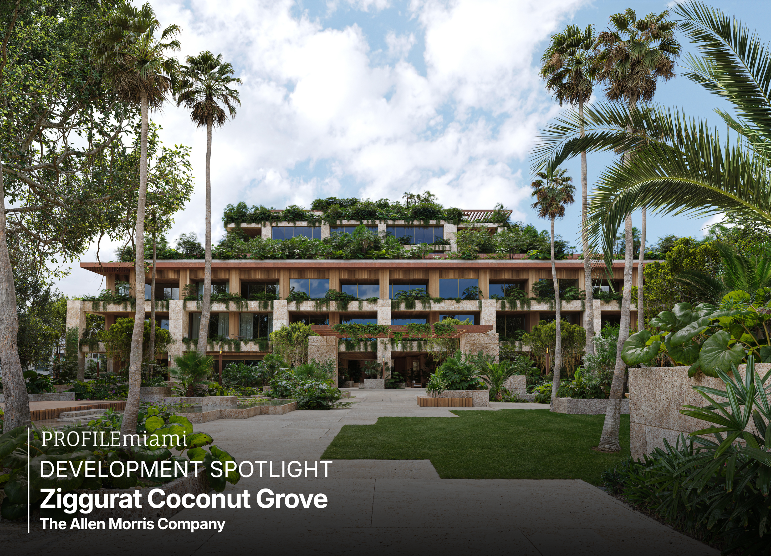 PROFILE Development Spotlight Ziggurat Coconut Grove Allen Morris Company 1.png