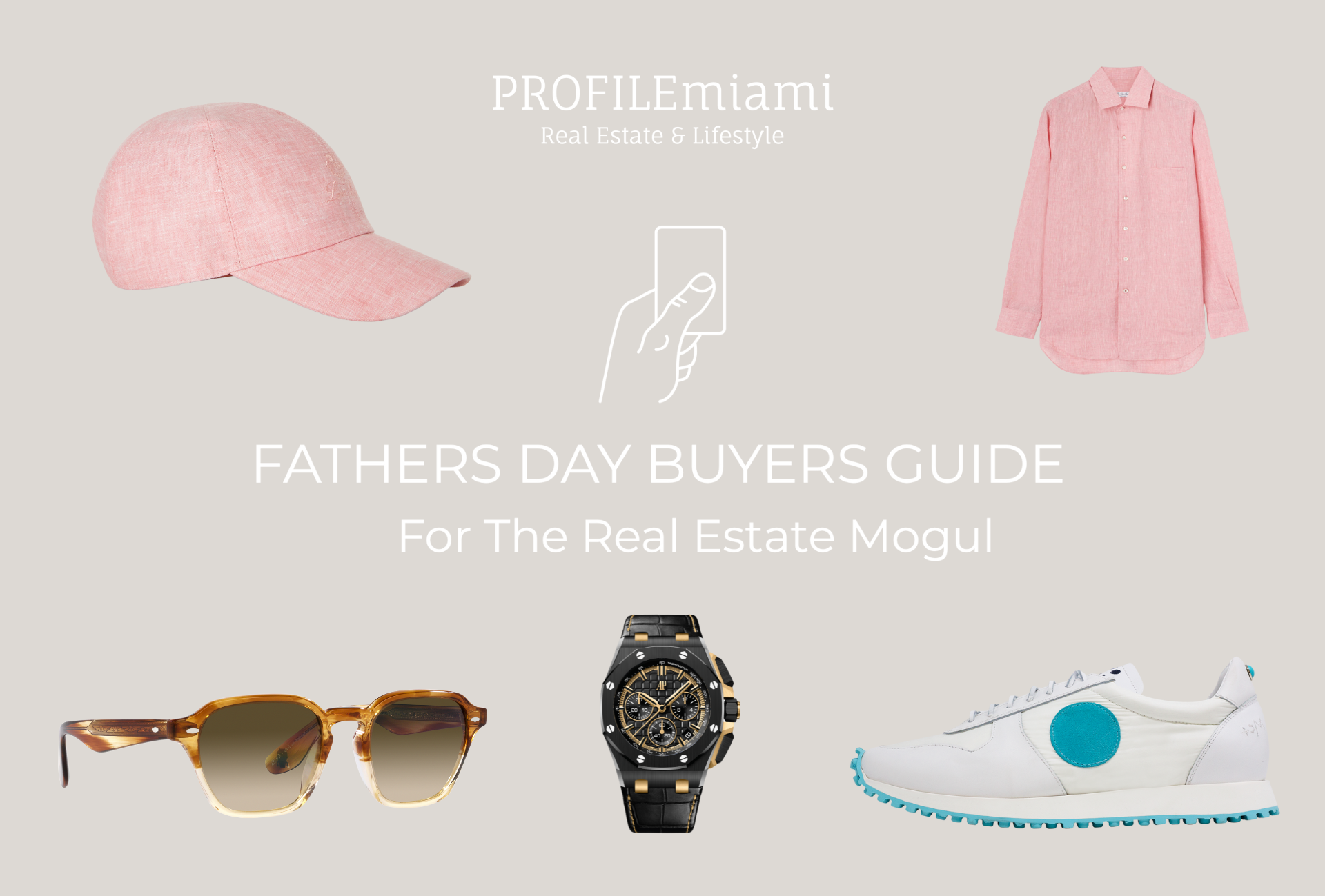 The PROFILE Fathers Day Buyers Guide For The Real Estate Mogul