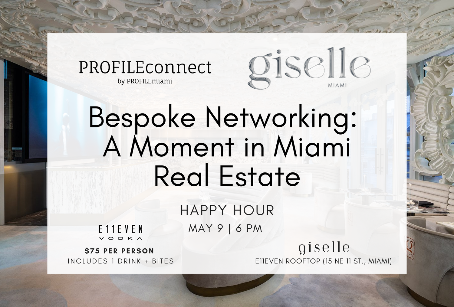 Event May 9 PROFILEconnect Bespoke Networking 'A Moment in Miami Real