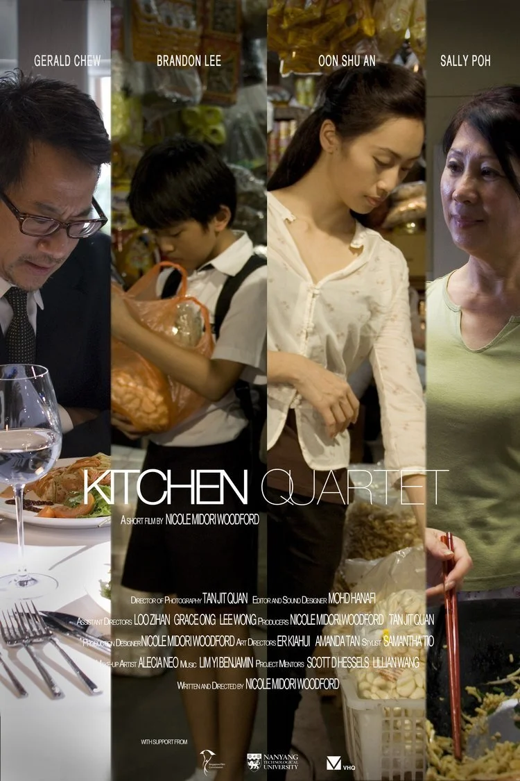 Kitchen Quartet (2009) Music Composer Directed by: Nicole Midori Woodford 3rd Asian Film Festival Berlin - Official Selection for Short Film category, 2011 1st Melbourne Singapore Film Festival - Official Selection, 2011 2nd Singapore Short