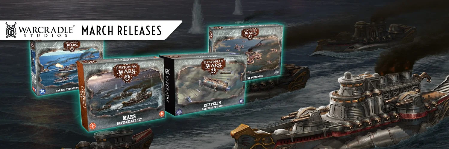 Dystopian Wars March Releases