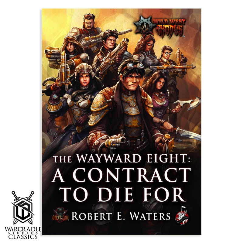 The Wayward 8: A Contract To Die For Novel