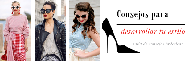 Consejos para desarrollar tu estilo — Project Glam