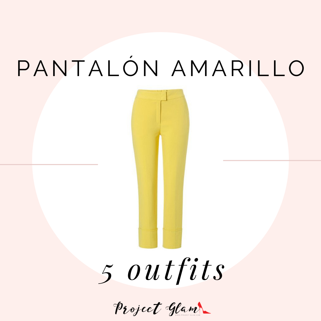 Pantalón amarillo: ideas de outfits Project Glam