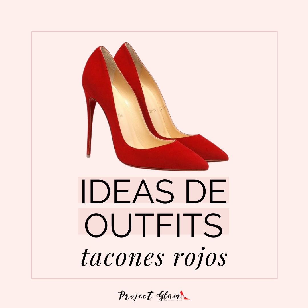 Tacones rojos: outfits — Project