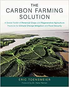 The Carbon Farming Solution - Eric Toenmeier
