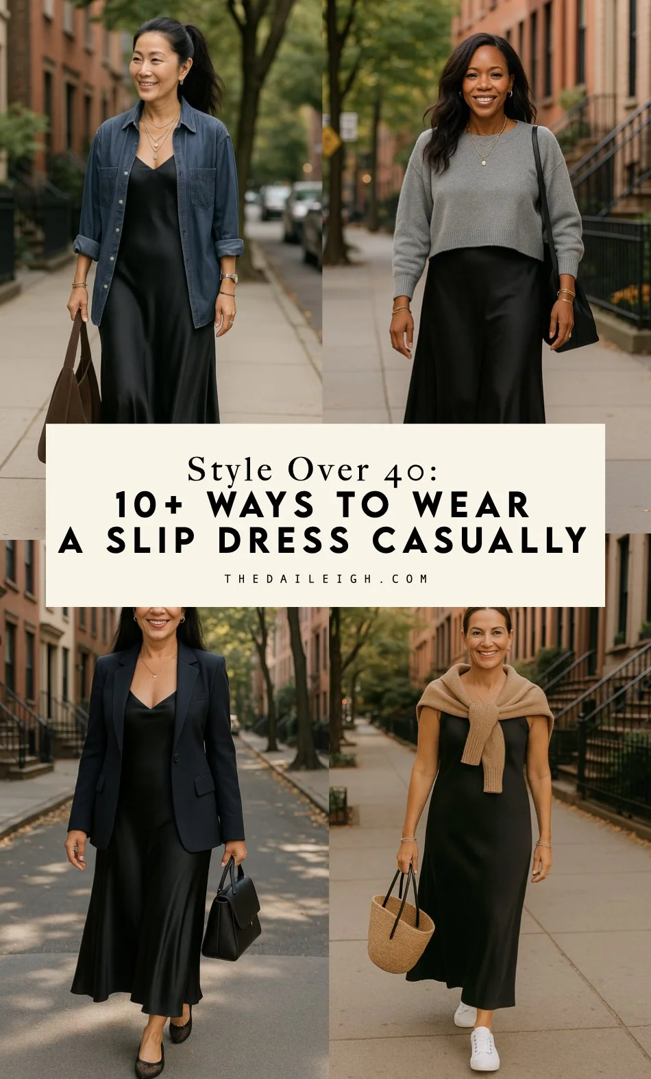 How To Wear A Slip Dress Casually Over 40: 10+ Chic Everyday Outfit Ideas