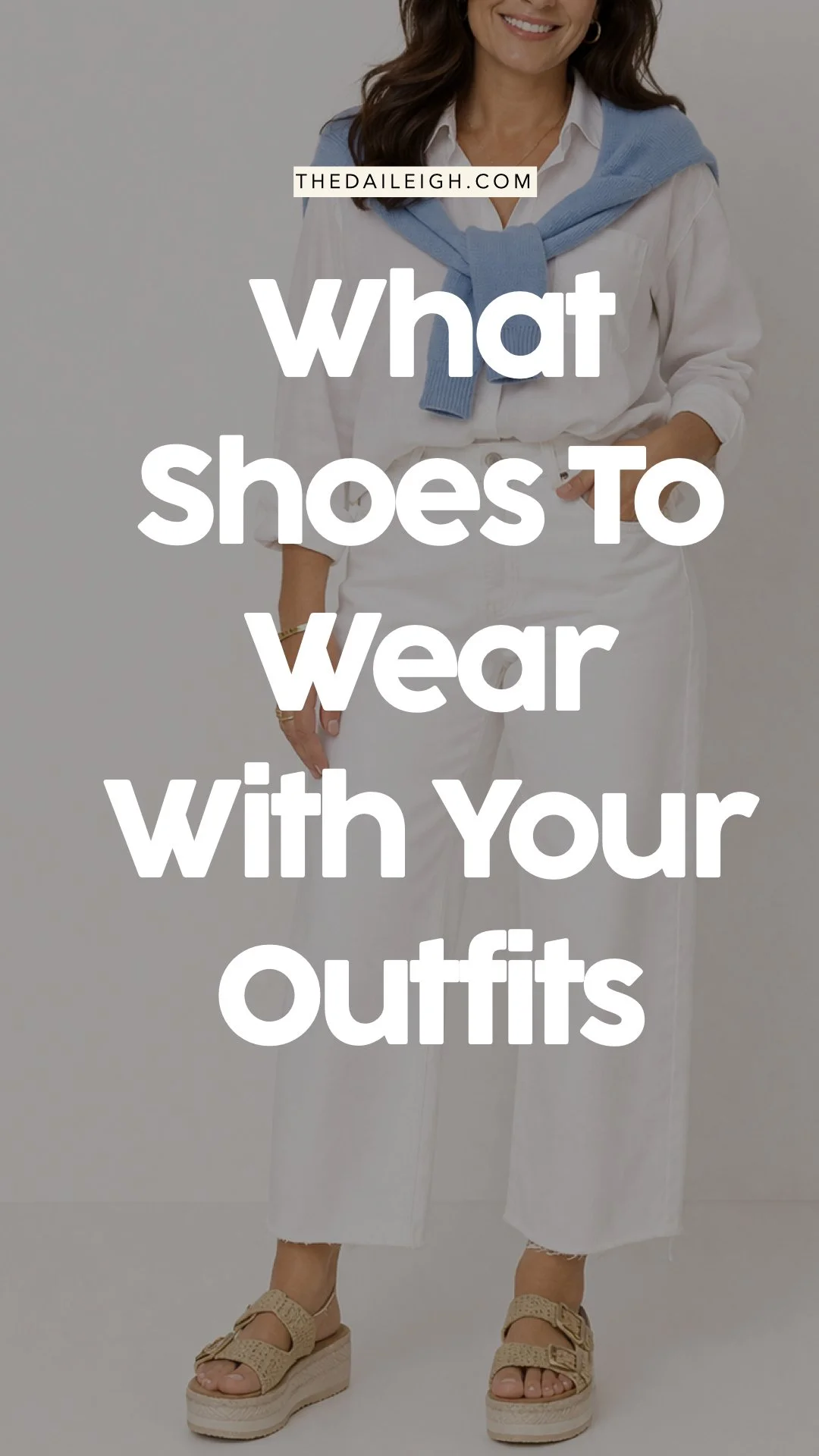What Shoes to Wear in Spring and Summer