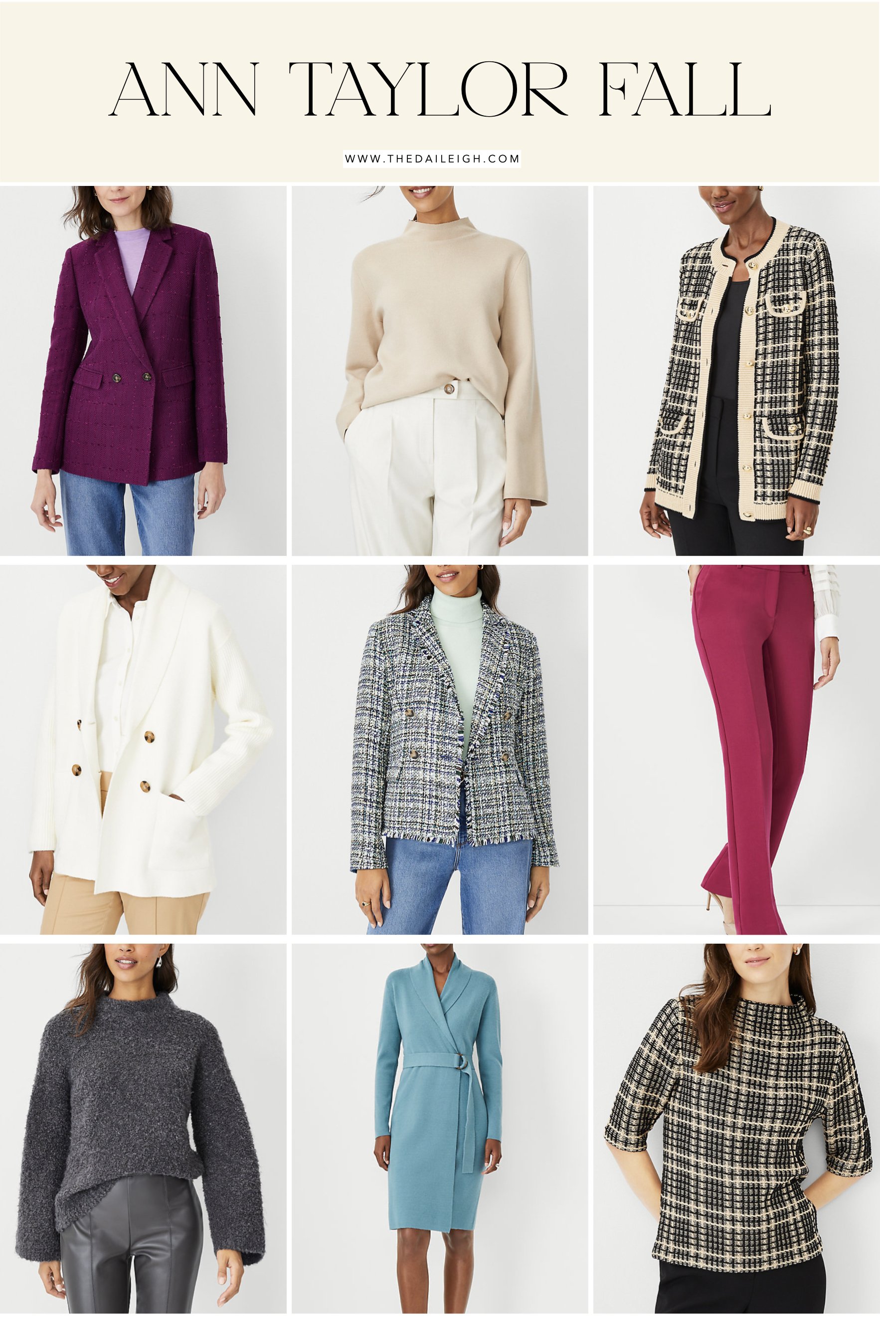 Ann Taylor Fall Styles — THE DAILEIGH