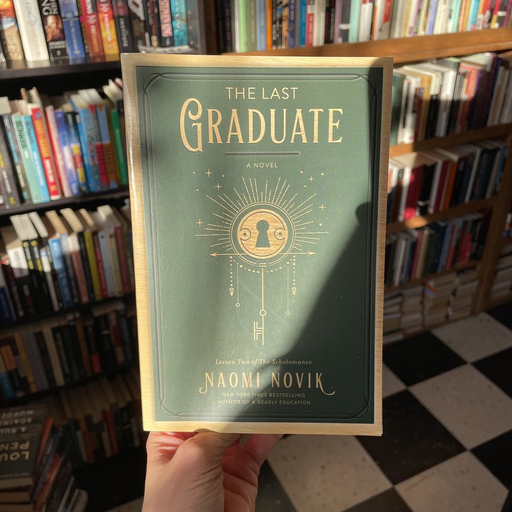 The Last Graduate by Naomi Novik — Yellow Dog Bookshop