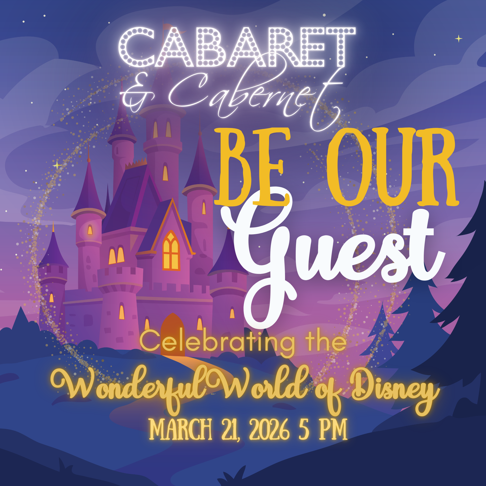 2026 Cabaret and Cabernet - Be Our Guest! Celebrating the Wonderful World of Disney