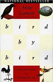 BIRD BY BIRD By Anne Lamott
