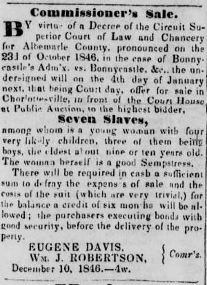 Advertisement for a slave auction in Charlottesville, probably related to the estate of Charles Bonnycastle . From the Jeffersonian Republican , November 27, 1845, page 4.