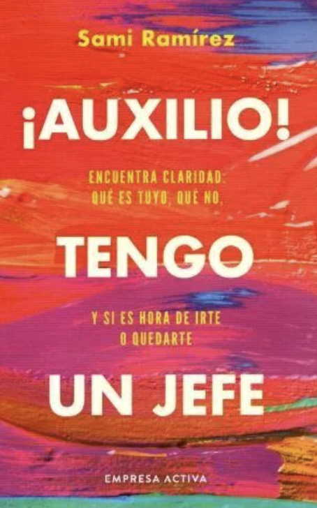 auxilio tengo un jefe portada libro sami ramirez.png