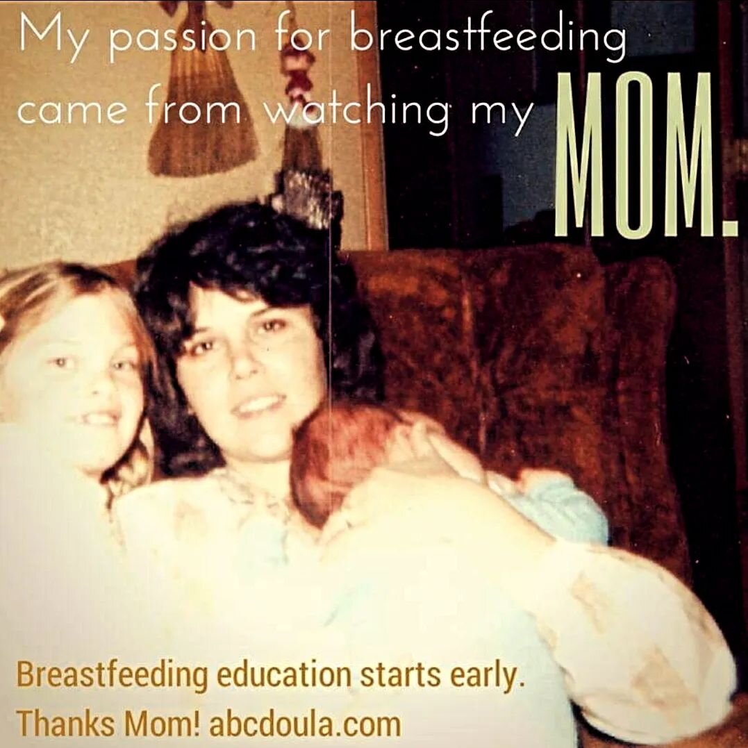 Happy World Doula Week!

My mom was my doula mentor. Although I give props to Vicky York for first teaching me about the doula's role, Mom gets the credit for mentoring me in those early years and beyond. 

Watching hey breastfeed my brother shaped m