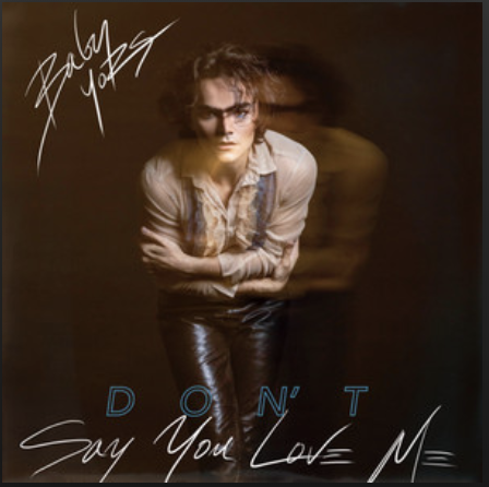 Baby Yors - Don't Say You Love Me