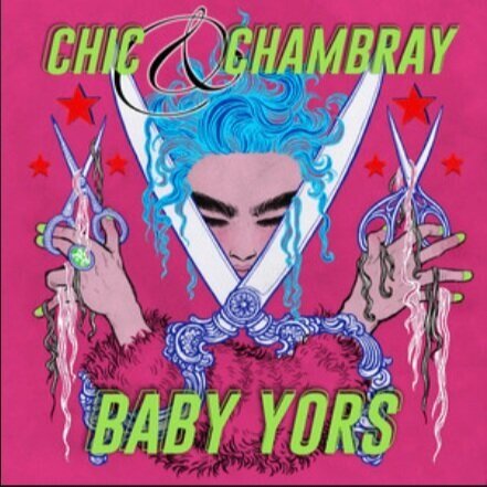 Baby Yors - Chic &amp; Chambray EP