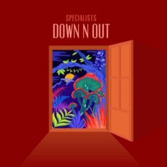 Specialists - Down n Out