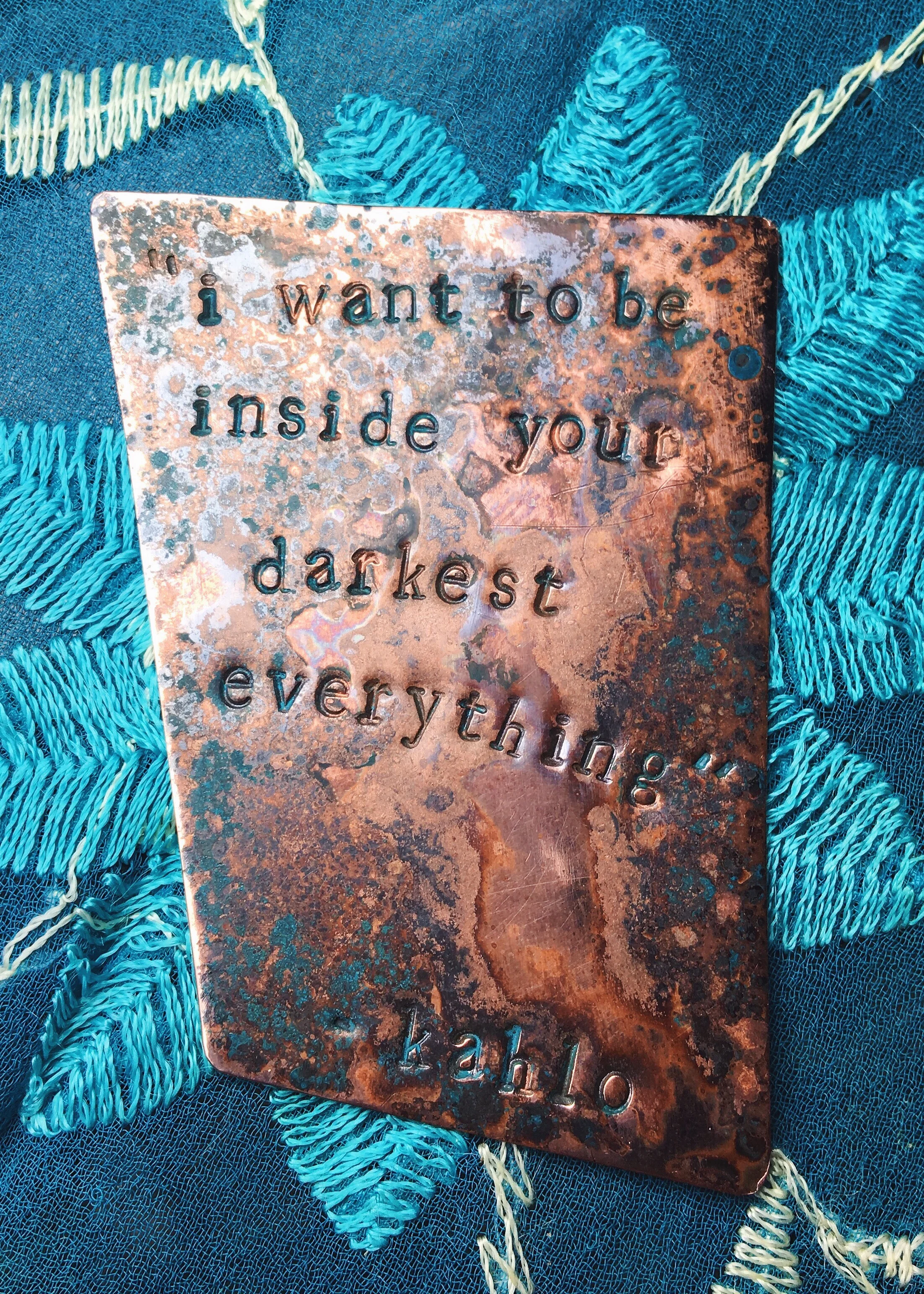Kahlo Darkest Everything Copper Love Note