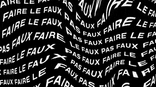 FAUX-FAIRE-LE-FAUX-PAS_SMALL.gif