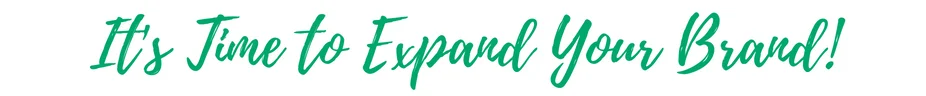 Time to Expand Your Brand.jpg