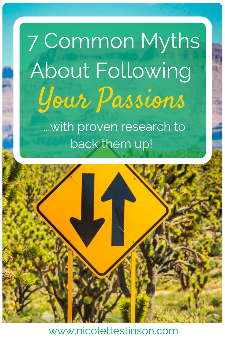 7 Common Myths About Following Your Passions Blog.png