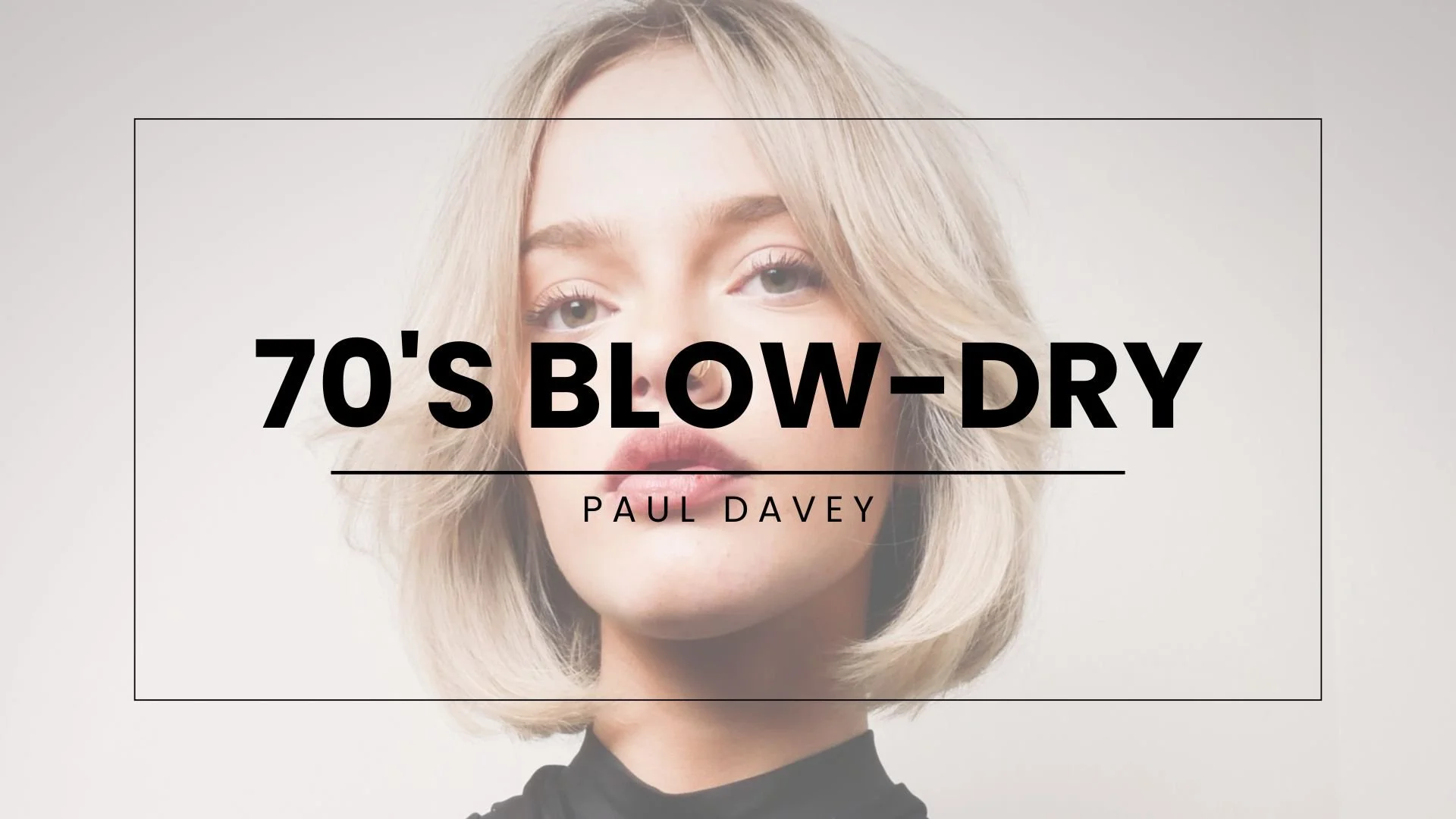 70s blow-dry Thumbnail.jpg