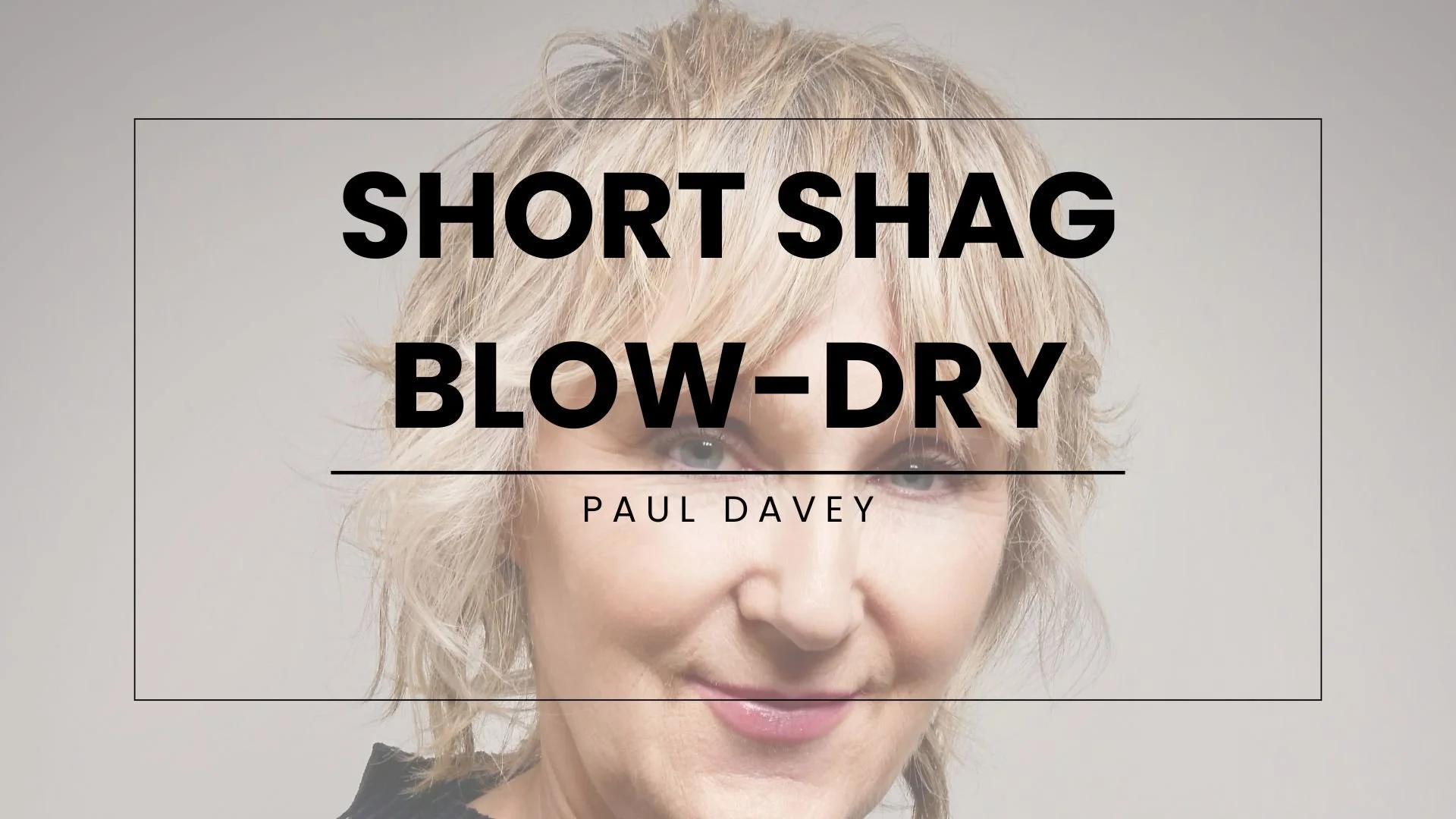 Short Shag Blow-dry Thumbnail.jpg