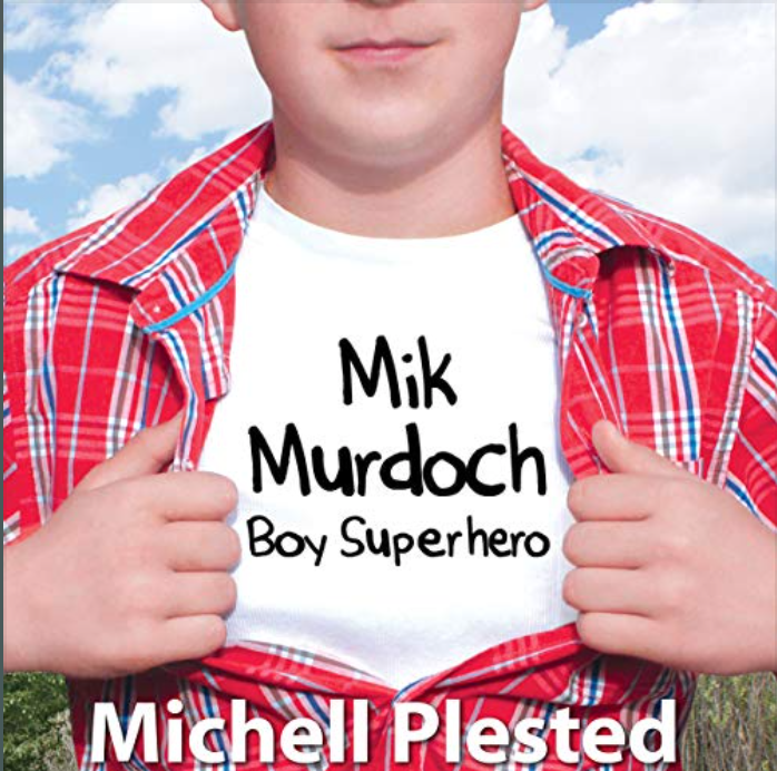 Mik Murdoch: Boy Superhero