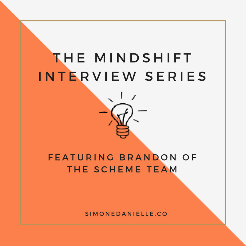 Mindshift- The Interview Series: Featuring Brandon Of The Scheme Team