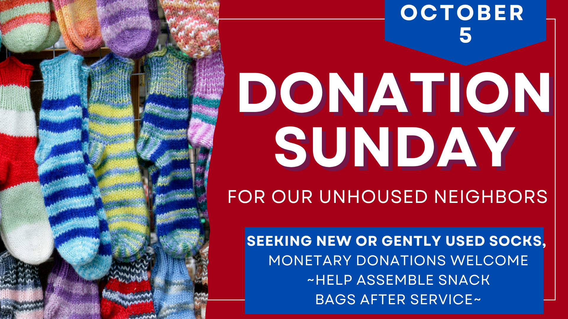 Donation Sunday is October 5 BUT - it will be a bit different this Sunday. Bring your canned goods to support our FISH food drive. Since we already have an abundance of snack bag items, we don’t need additional donations. However, on Sunday, we w