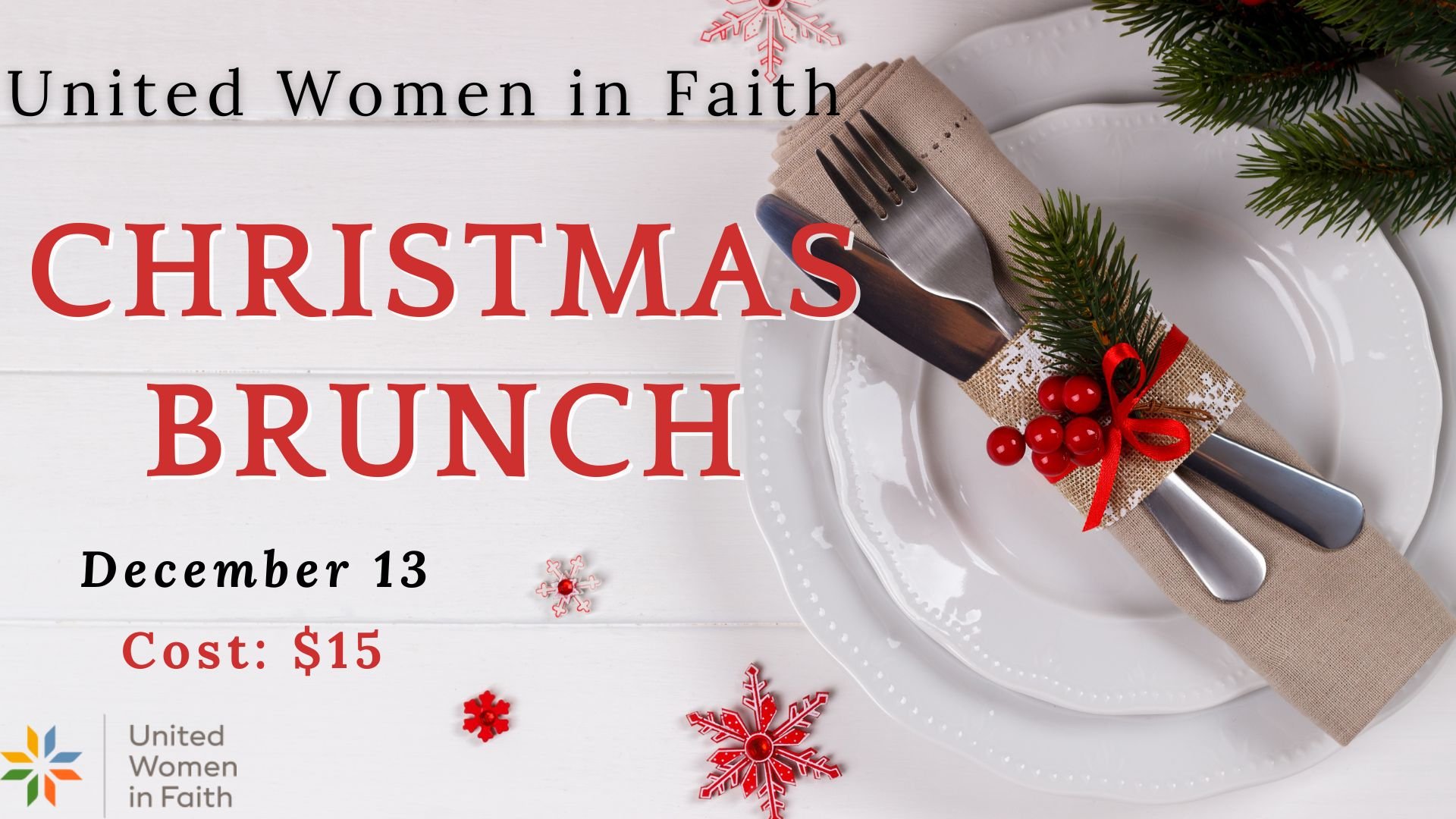   St. John UWFaith Christmas Brunch   Come join the St. John United Women in Faith for our "It's a Wonderful Year" Christmas Brunch on Saturday, December 13, from 10 a.m. to noon. We have a special guest speaker Erin Baldwin - former St. John member 