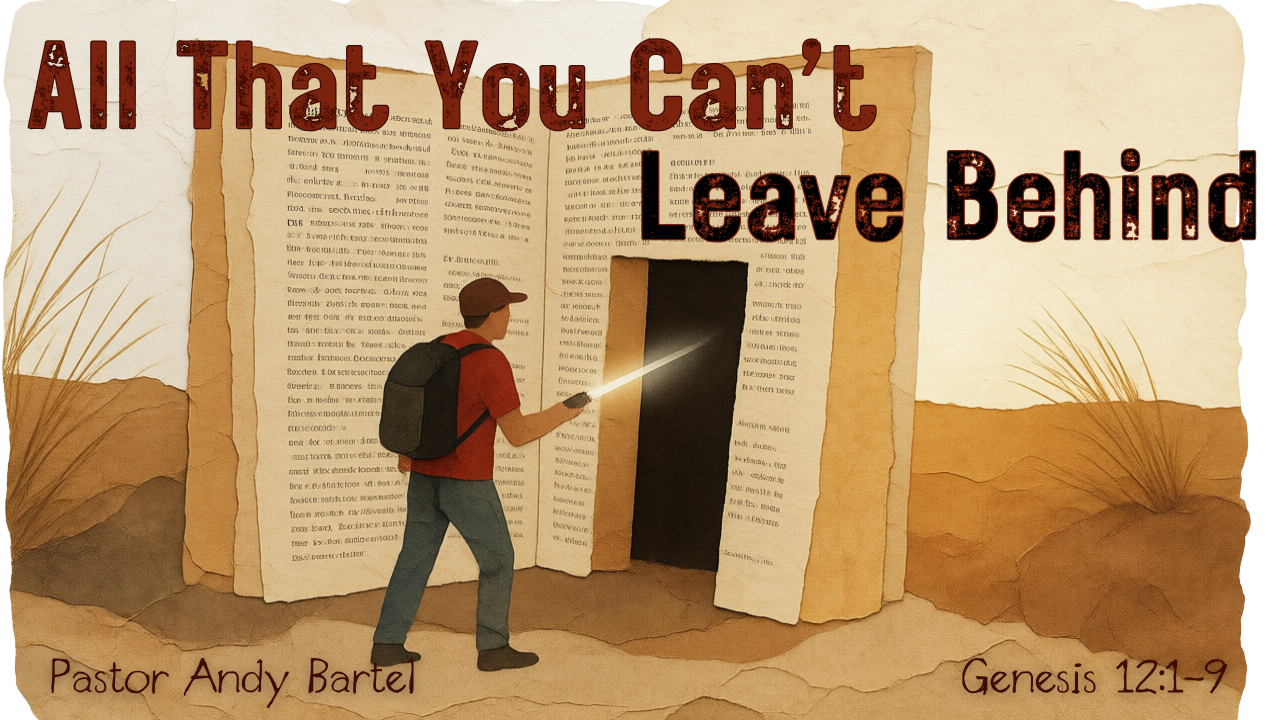   Coming Sunday, June 7   This Sunday Pastor Andy Bartel brings the message “All That You Can’t Leave Behind.” Services are at 8:00, 9:15, and 11:30 with the last two services being livestreamed on our   YouTube channel  . 