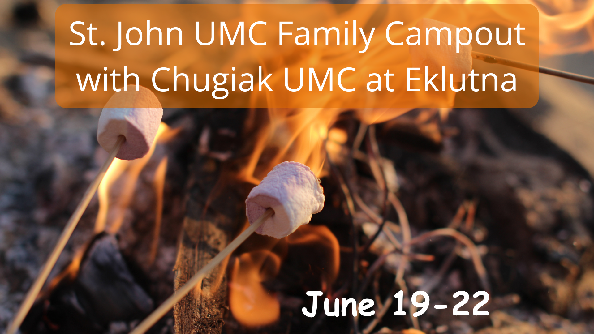   Join us for the Family Campout at Eklutna   St. John UMC and Chugiak UMC are camping together on June 19 - 22! Eklutna Campground group site B is reserved for our church June 19, 20, and 21. Families and individuals with RVs and tents are invited. 