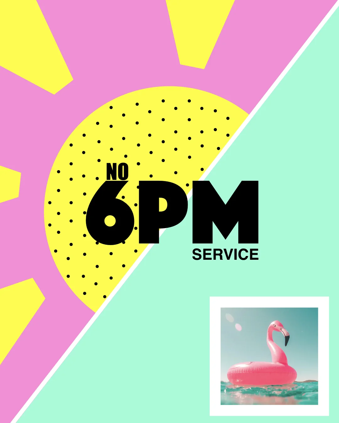 May Long Weekend | NO 6pm