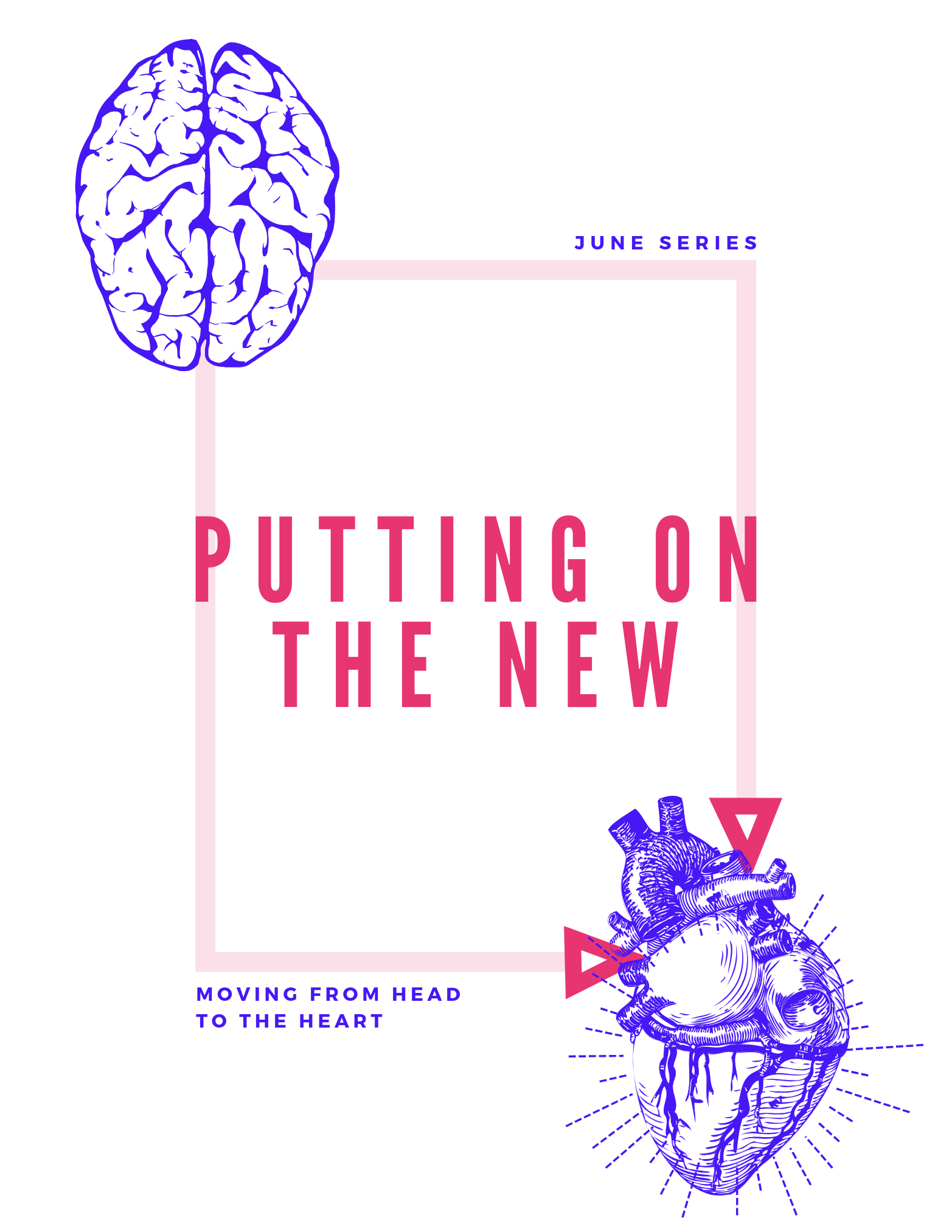 Putting on The New : Moving from Head to Heart - Look to Jesus