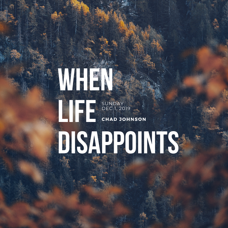 When Life Disappoints