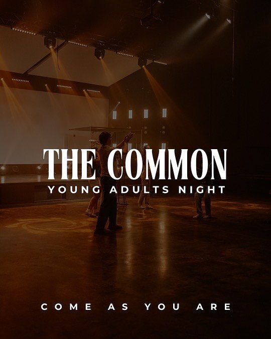 The room might look full of young adults, but it might be missing you.
We&rsquo;d love for you to join us and be part of the common Life is always best when shared together.

Young Adults Movie Night &mdash; Tonight at 7PM
Free drinks, popcorn, and c